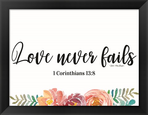 Framed Floral Love Never Fails Print