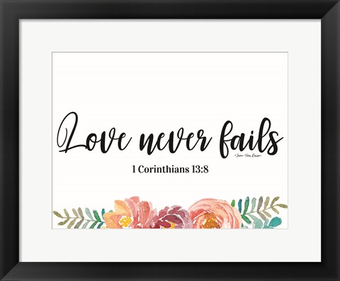 Framed Floral Love Never Fails Print