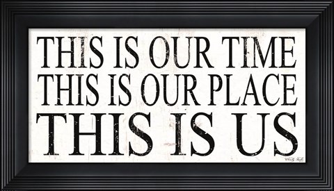 Framed This is Our? Print