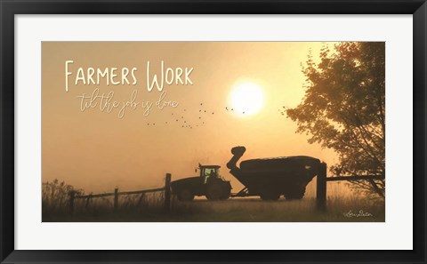 Framed Farmers Work till the Job is Done Print