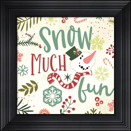 Framed Snow Much Fun Print