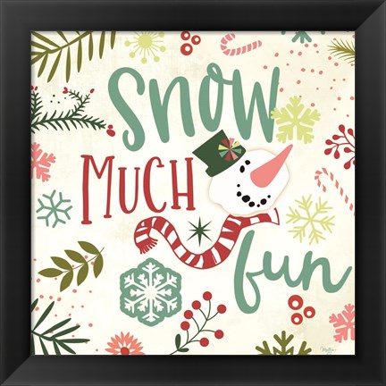 Framed Snow Much Fun Print