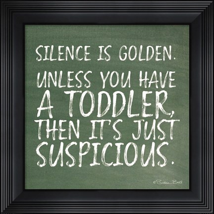 Framed Silence is Golden Print