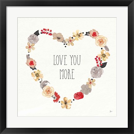 Framed Love You More I Neutral Print