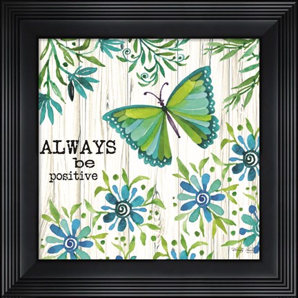 Framed Always Be Positive Print