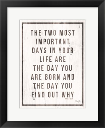 Framed Two Most Important Days Print