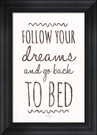 Framed Follow Your Dreams Print