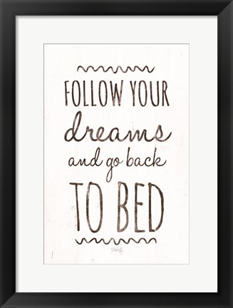 Framed Follow Your Dreams Print