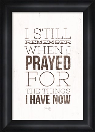 Framed I Still Remember Print