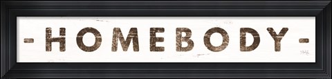 Framed Homebody Print