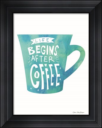 Framed Life Begins After Coffee Print