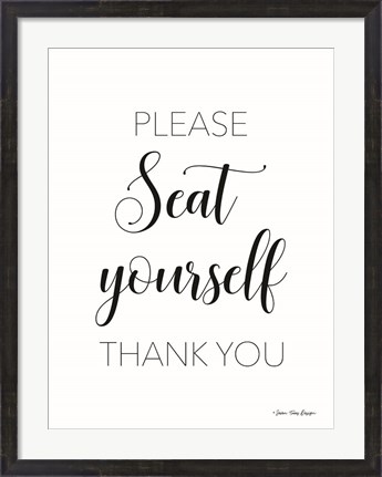Framed Please Seat Yourself Print