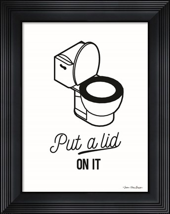 Framed Put a Lid on It Print