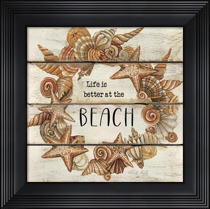 Framed Life is Better at the Beach Print