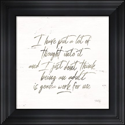 Framed Being an Adult Print