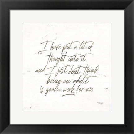 Framed Being an Adult Print