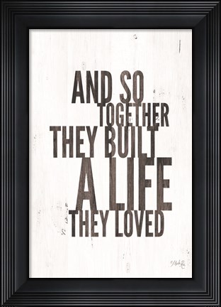 Framed Life They Loved Print