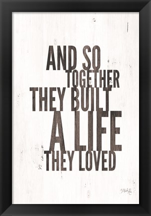 Framed Life They Loved Print