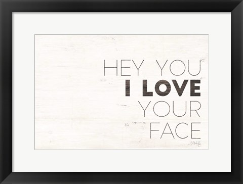 Framed Hey You Print