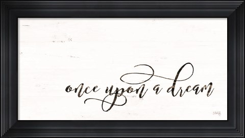 Framed Once Upon a Dream Print