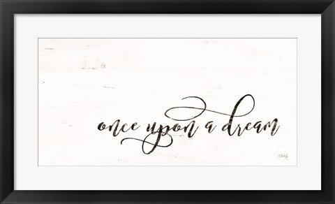 Framed Once Upon a Dream Print