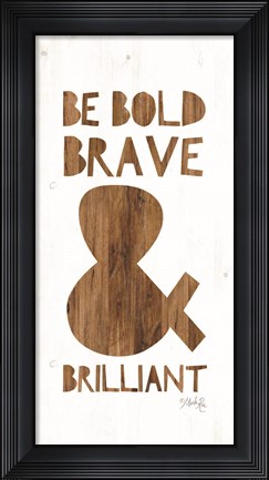 Framed Be Bold Print