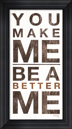Framed Better Me Print