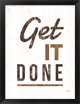 Framed Get It Done Print