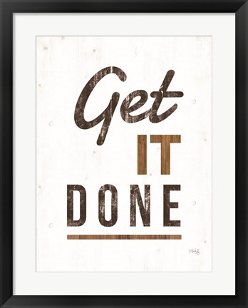 Framed Get It Done Print