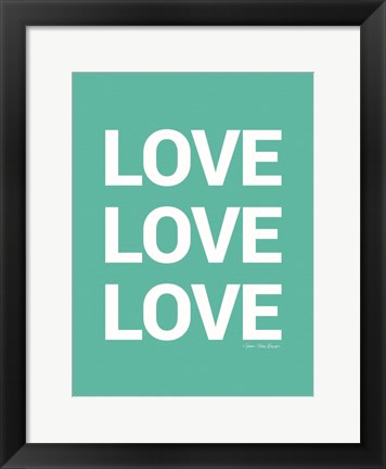 Framed Love, Love, Love Print