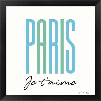 Framed Paris Je T&#39;aime Print