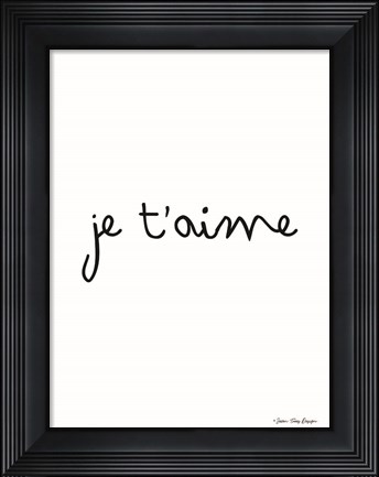 Framed Je T&#39;aime Print
