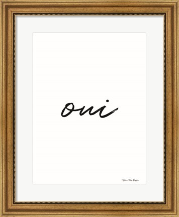 Framed Oui II Print