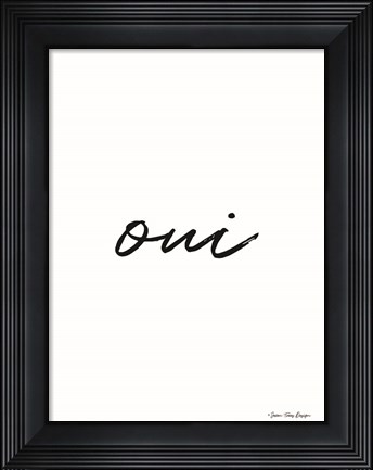 Framed Oui II Print