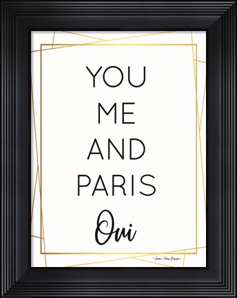 Framed You Me and Paris Print