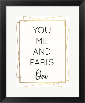 Framed You Me and Paris Print