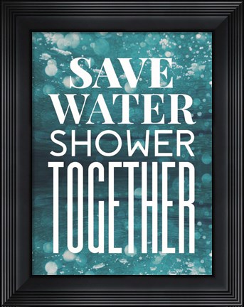 Framed Save Water Print