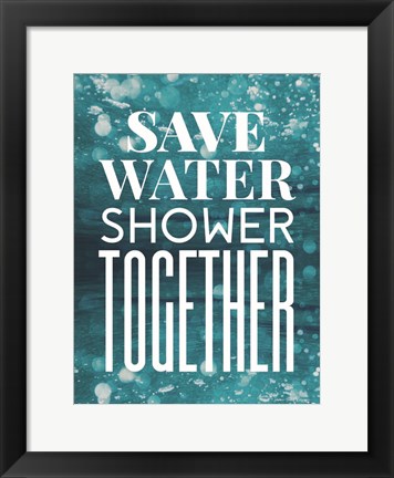 Framed Save Water Print