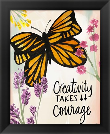 Framed Creativity Takes Courage Print