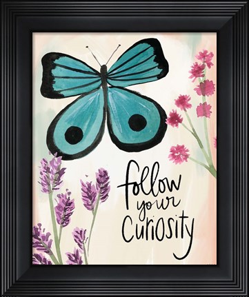 Framed Follow Your Curiosity Print