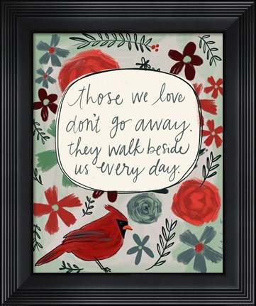 Framed Those We Love Print