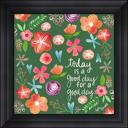 Framed Good Day Print