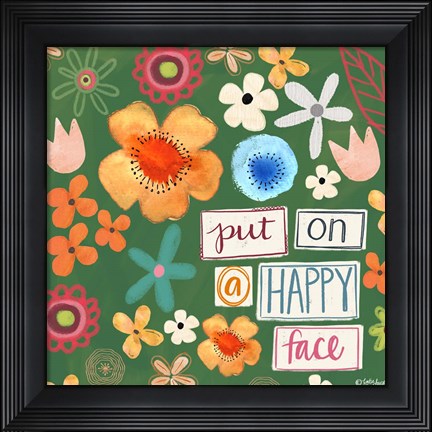 Framed Put on a Happy Face Print