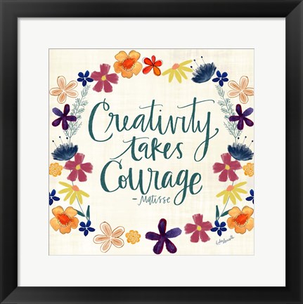 Framed Creativity Takes Courage Print