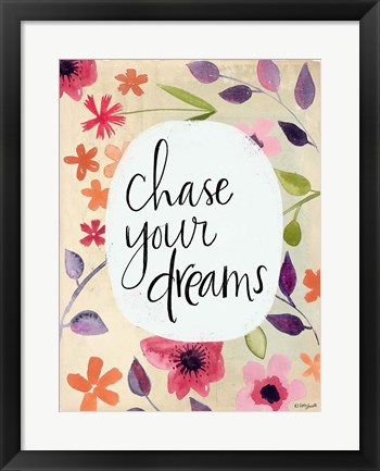 Framed Chase Your Dreams Print