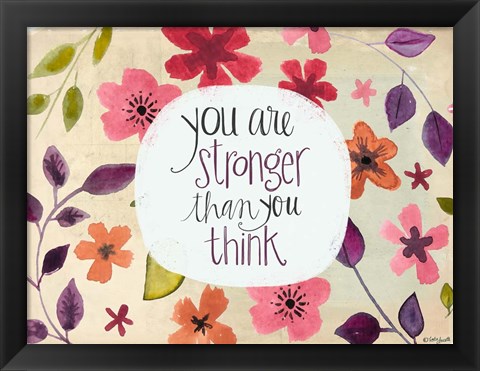 Framed You Are Stronger Than You Think Print