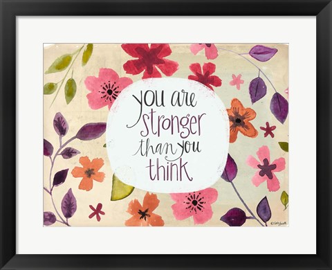 Framed You Are Stronger Than You Think Print