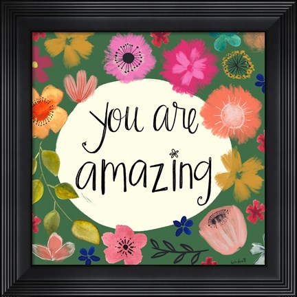 Framed You Are Amazing Print