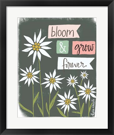 Framed Bloom &amp; Grow Forever Print