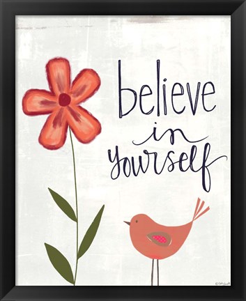 Framed Believe in Yourself Print